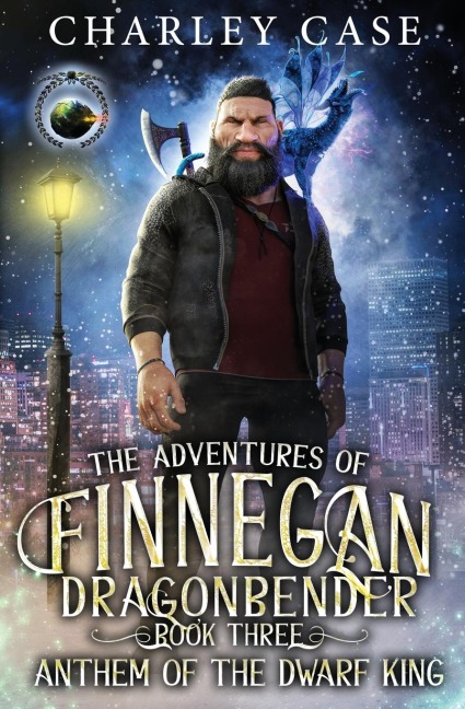 Anthem of the Dwarf King: The Adventures of Finnegan Dragonbender Book 3