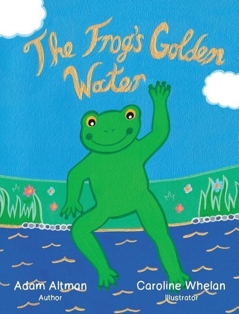 The Frogs Golden Water