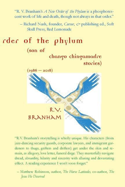 A New Order of the Phylum: Son of Chango Chingamadre Stories (1986-2018)