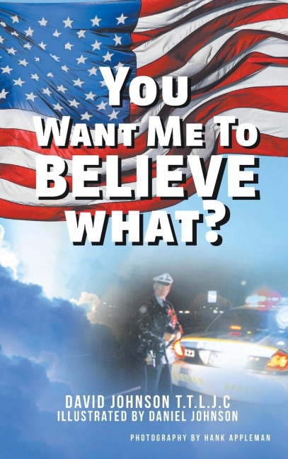 You Want Me to Believe What?