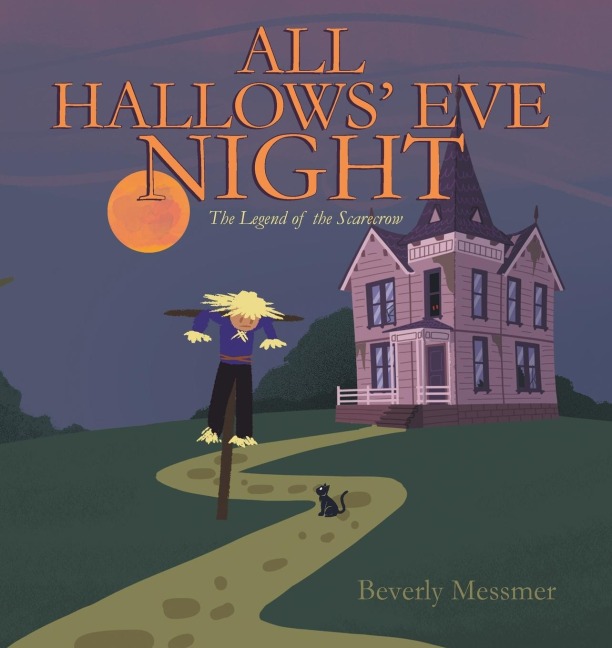 All Hallows Eve Night: The Legend of the Scarecrow