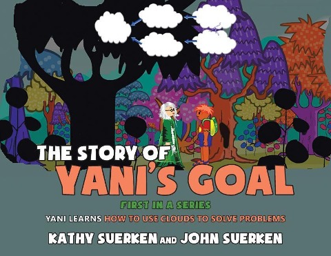 The Story of Yanis Goal: Yani Learns How to Use Clouds to Solve Problems