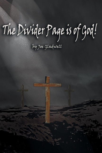 THE DIVIDER PAGE IS OF GOD!