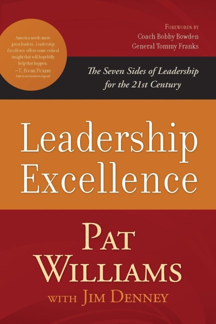 Leadership Excellence: The Seven Sides of Leadership for the 21st Century