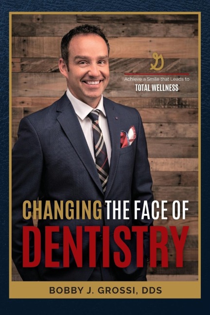 Changing the Face of Dentistry: Achieve a Smile That Leads to Total Wellness