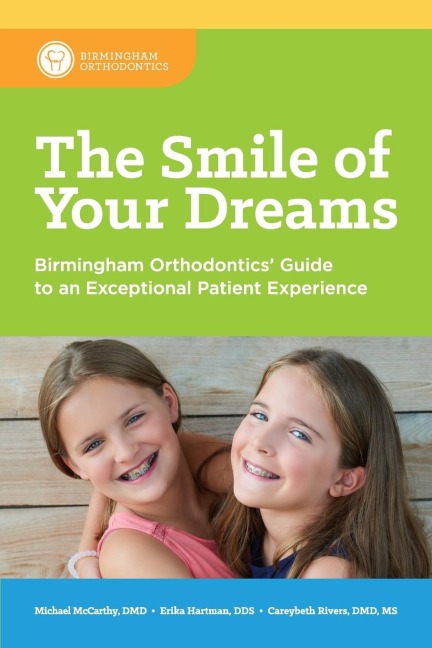 The Smile of Your Dreams: Birmingham Orthodontics Guide to an Exceptional Patient Experience