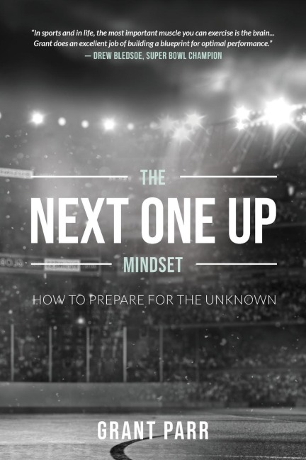 The Next One Up Mindset: How to Prepare for the Unknown