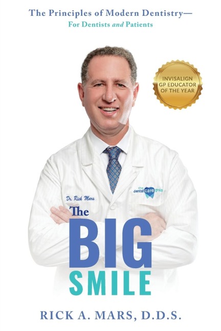 The Big Smile: The Principles of Modern Dentistry--For Dentists and Patients