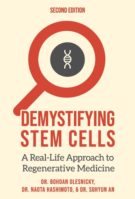 Demystifying Stem Cells: A Real-Life Approach to Regenerative Medicine