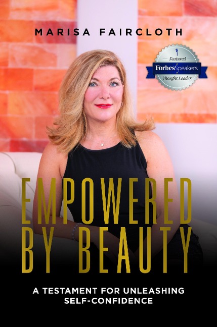 Empowered by Beauty: A Testament for Unleashing Self-Confidence: A Testament for Unleashing Self-Confidence