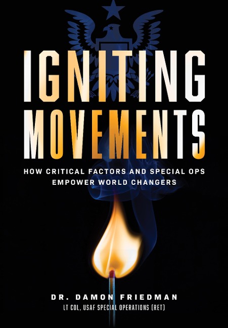 Igniting Movements: How Critical Factors and Special Ops Empower World Changers