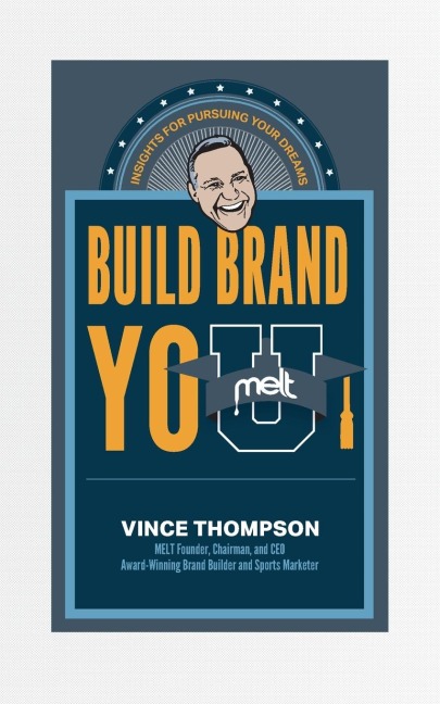 Build Brand You: Insights for Pursuing Your Dreams