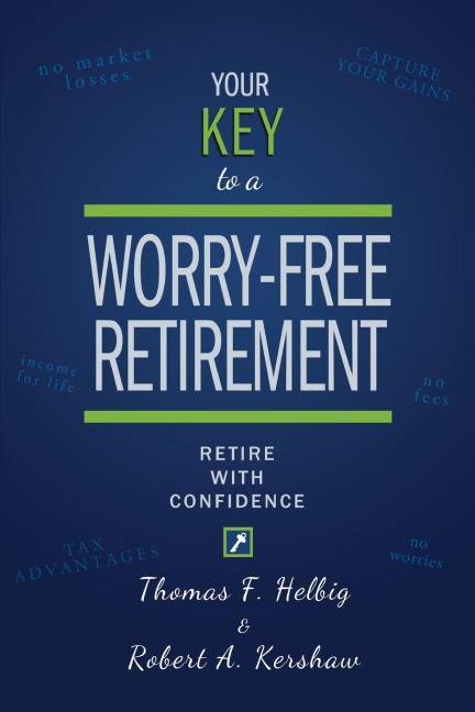 Your Key to a Worry-Free Retirement: Retire with Confidence