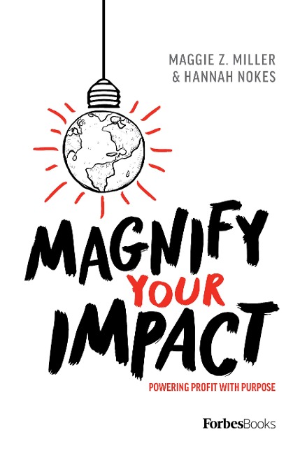 Magnify Your Impact: Powering Profit with Purpose