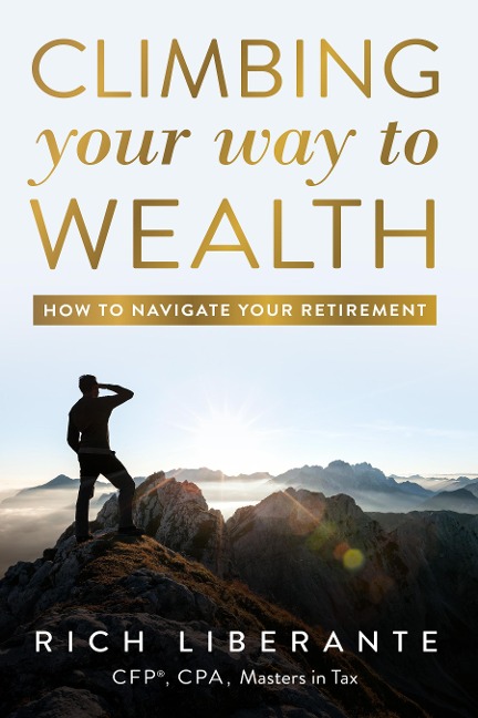 Climbing Your Way to Wealth: How to Navigate Your Retirement