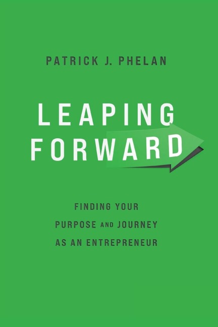 Leaping Forward: Finding Your Purpose and Journey as an Entrepreneur
