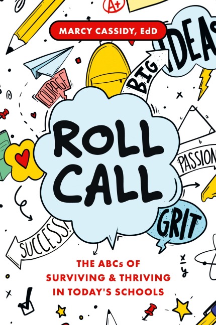 Roll Call: The ABCs of Surviving & Thriving in Todays Schools