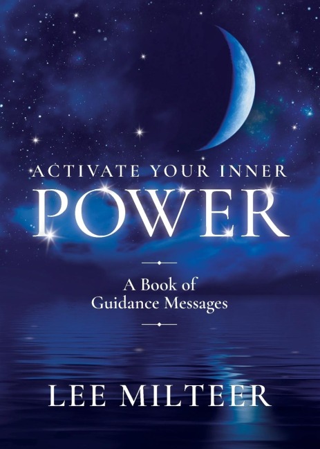 Activate Your Inner Power: A Book of Guidance Messages