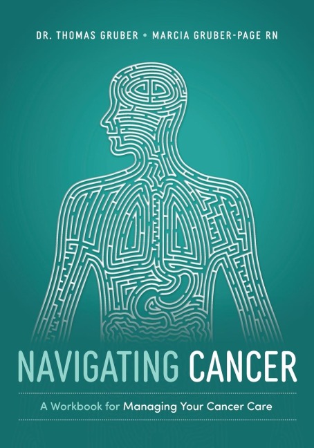 Navigating Cancer: A Workbook for Managing Your Cancer Care