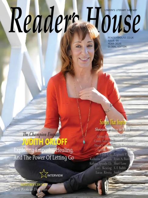 Reader's House Magazine Issue 55: Interviews with Judith Orloff  and 20+ exceptional authors