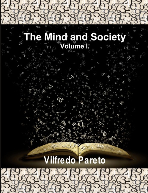The Mind and Society, Vol. 1: Trattato Di Sociologia Generale