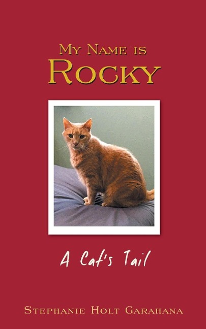 My Name is Rocky: A Cats Tail