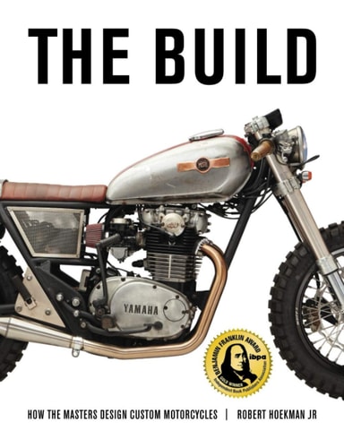 The Build How the Masters Design Custom Motorcycles