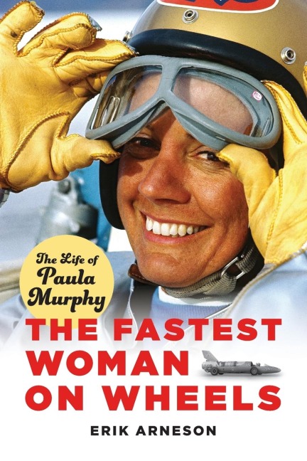 The Fastest Woman on Wheels: The Life of Paula Murphy