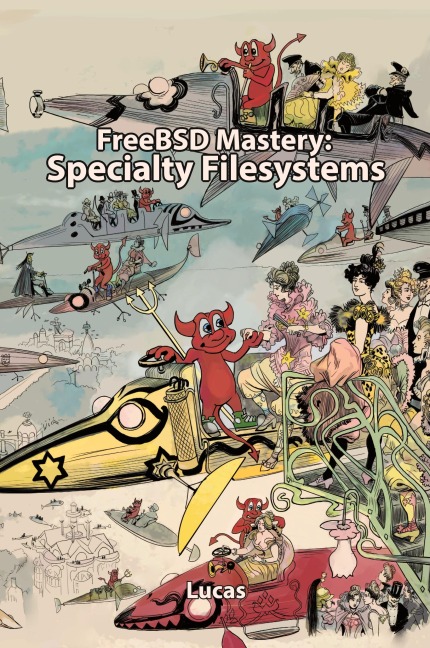 FreeBSD Mastery: Specialty Filesystems
