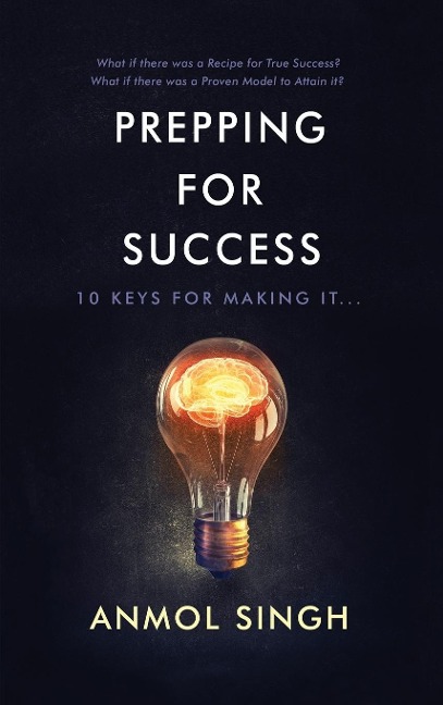 Prepping for Success: 10 Keys for Making It in Life