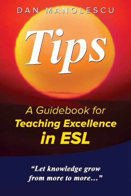 TIPS: A Guidebook for Teaching Excellence in ESL