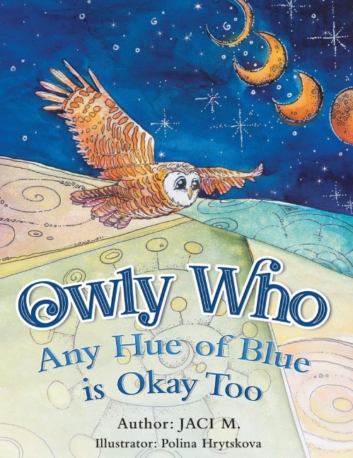 Owly Who: Any Hue of Blue is Okay Too