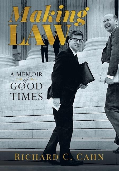 Making Law: A Memoir of Good Times