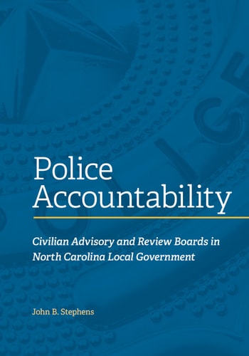 Police Accountability Civilian Advisory and Review Boards in North Carolina Local Government