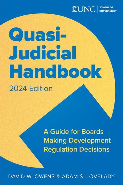 Quasi Judicial Handbook: A Guide for Boards Making Development Regulation Decisions