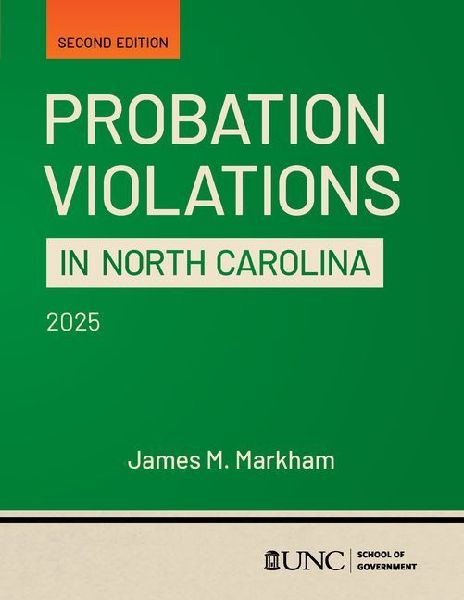 Probation Violations in North Carolina: Second Edition