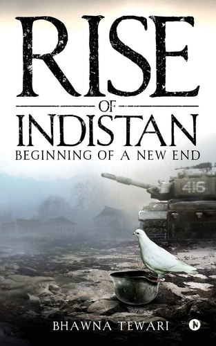 Rise of Indistan Beginning of a New End