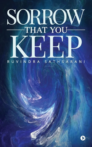 Sorrow That You Keep