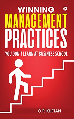 Winning Management Practices You Don't Learn at Business School