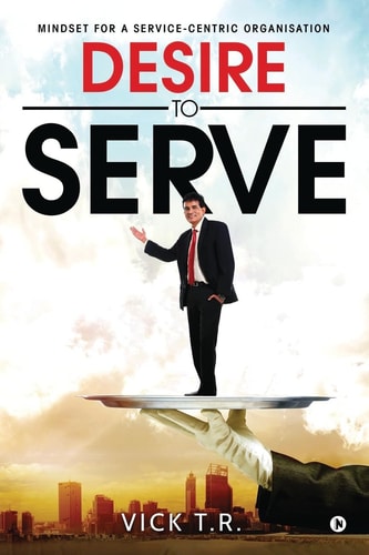 Desire To Serve Mindset for a Service-centric Organisation