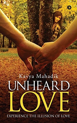 Unheard Love Experience the Illusion of Love