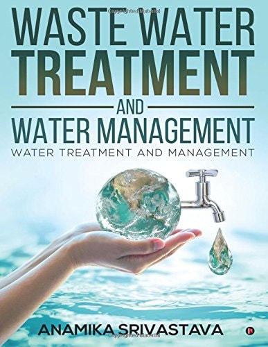 Waste Water Treatment and Water Management Water Treatment and Management