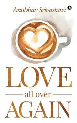 Love All over Again