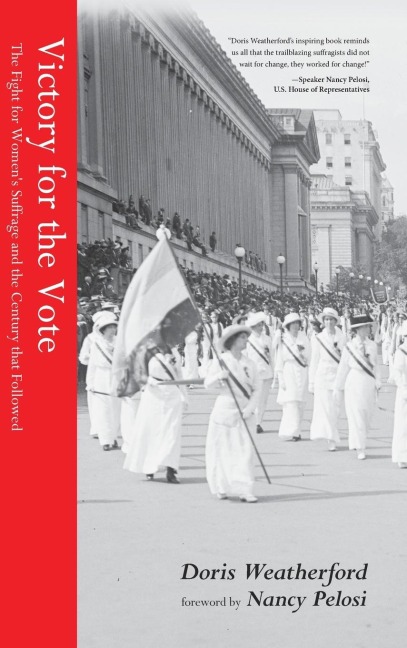 Victory for the Vote: The Fight for Womens Suffrage and the Century That Followed (Womens Rights Movement, Womens History Month Gift)