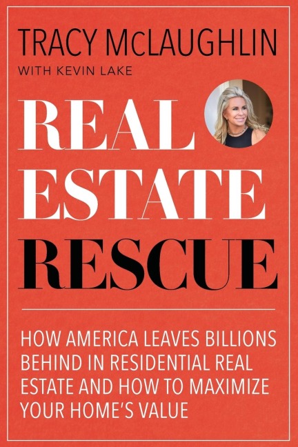 Real Estate Rescue: How America Leaves Billions Behind in Residential Real Estate and How to Maximize Your Homes Value (Buying and Selling Homes, Staging a Home to Sell)