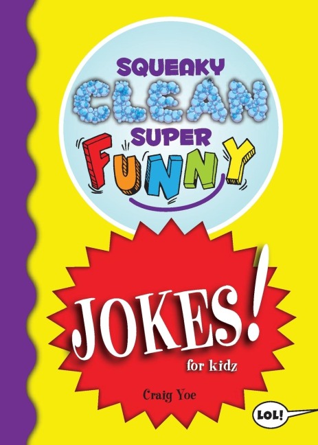Squeaky Clean Super Funny Jokes for Kidz: (Things to Do at Home, Learn to Read, Jokes & Riddles for Kids)