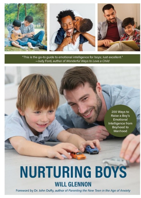 Nurturing Boys: 200 Ways to Raise a Boys Emotional Intelligence from Boyhood to Manhood (Communication, Emotions & Feelings)