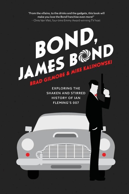 Bond, James Bond: Exploring the Shaken and Stirred History of Ian Fleming's 007