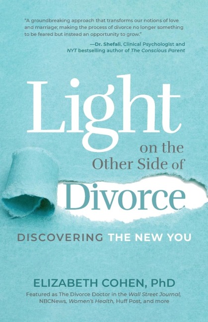 Light on the Other Side of Divorce: Discovering the New You (Life After Divorce, Divorce Book for Women)