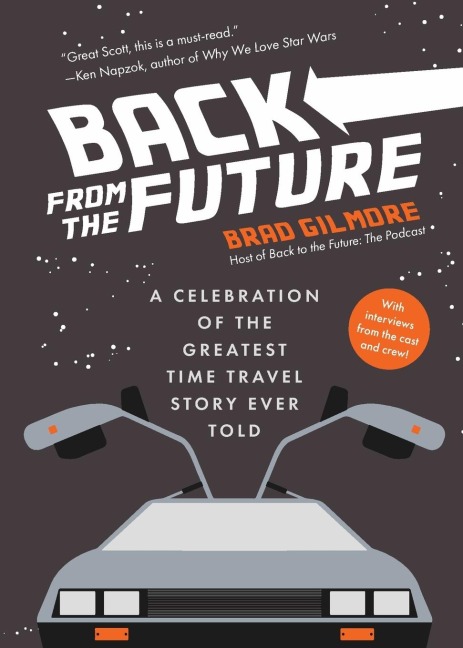 Back from the Future: A Celebration of the Greatest Time Travel Story Ever Told